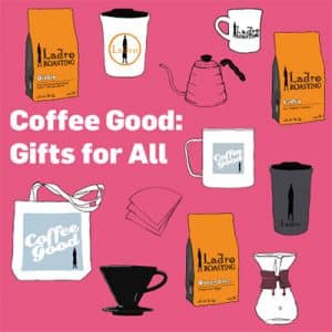 Coffee Gifts for All